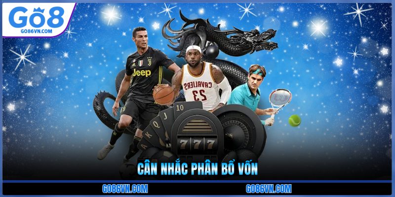 Cân nhắc phân bổ vốn