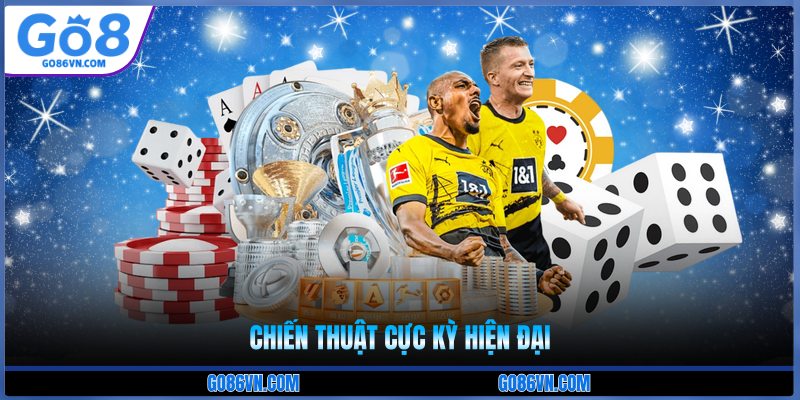 Chiến thuật cực kỳ hiện đại 