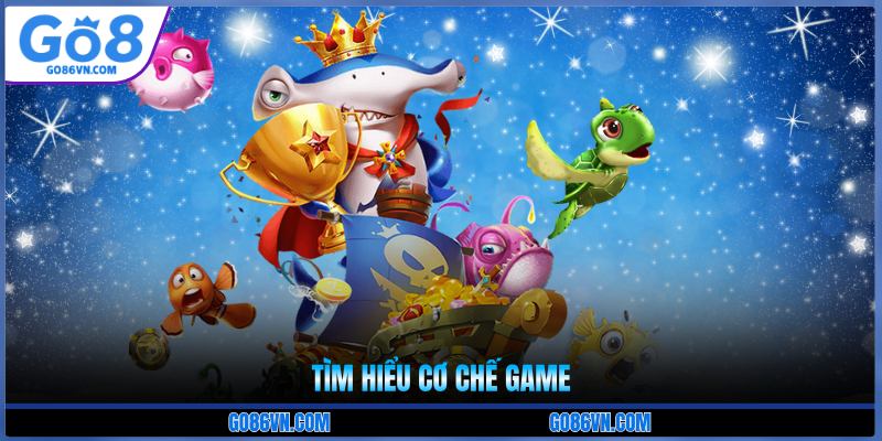 Tìm hiểu cơ chế game